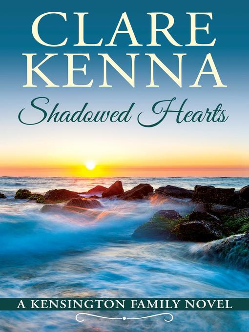 Title details for Shadowed Hearts by Clare Kenna - Available